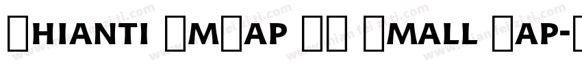 Chianti SmCap BT Small Cap字体转换